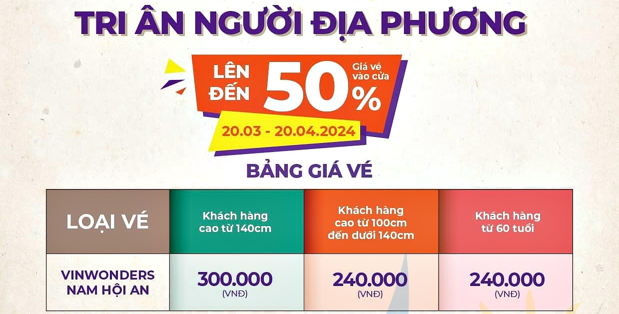 VinWonders Nam Hội An giảm giá 50% vé tham quan cho người địa phương 2024