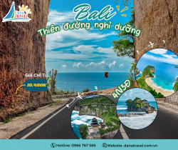 TOUR KHÁM PHÁ ĐẢO BALI INDONESIA 4N3D- THIÊN ĐƯỜNG NGHỈ DƯỠNG 